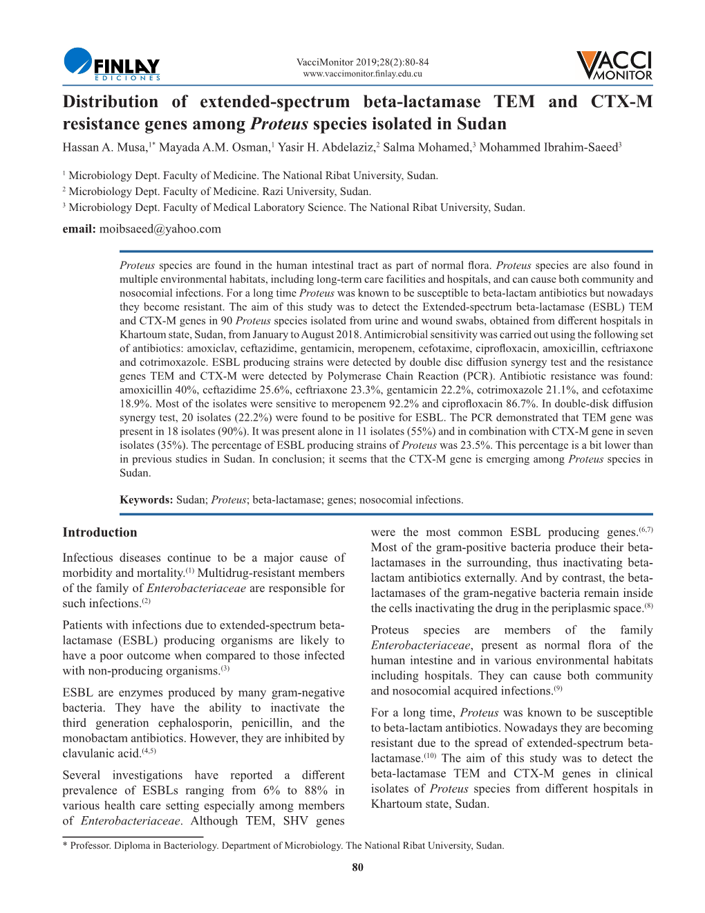 Distribution of Extended-Spectrum Beta-Lactamase TEM and CTX-M Resistance Genes Among Proteus Species Isolated in Sudan Hassan A