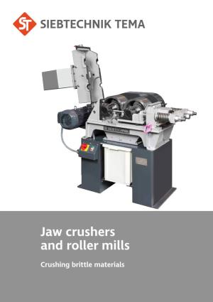 Jaw Crushers and Roller Mills