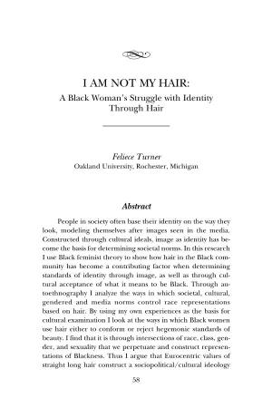 I AM NOT MY HAIR: a Black Woman’S Struggle with Identity Through Hair