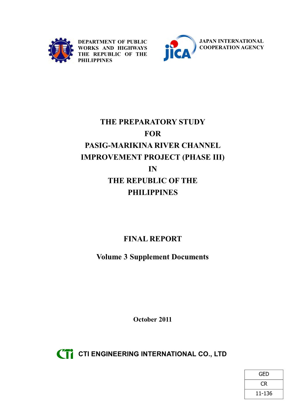 The Preparatory Study for Pasig-Marikina River Channel Improvement Project (Phase Iii) in the Republic of the Philippines Final