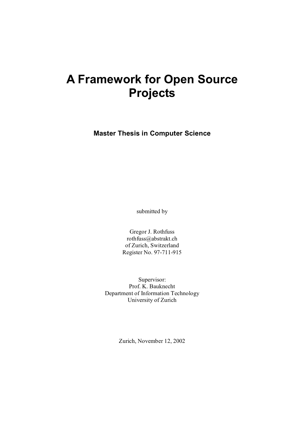 A Framework for Open Source Projects
