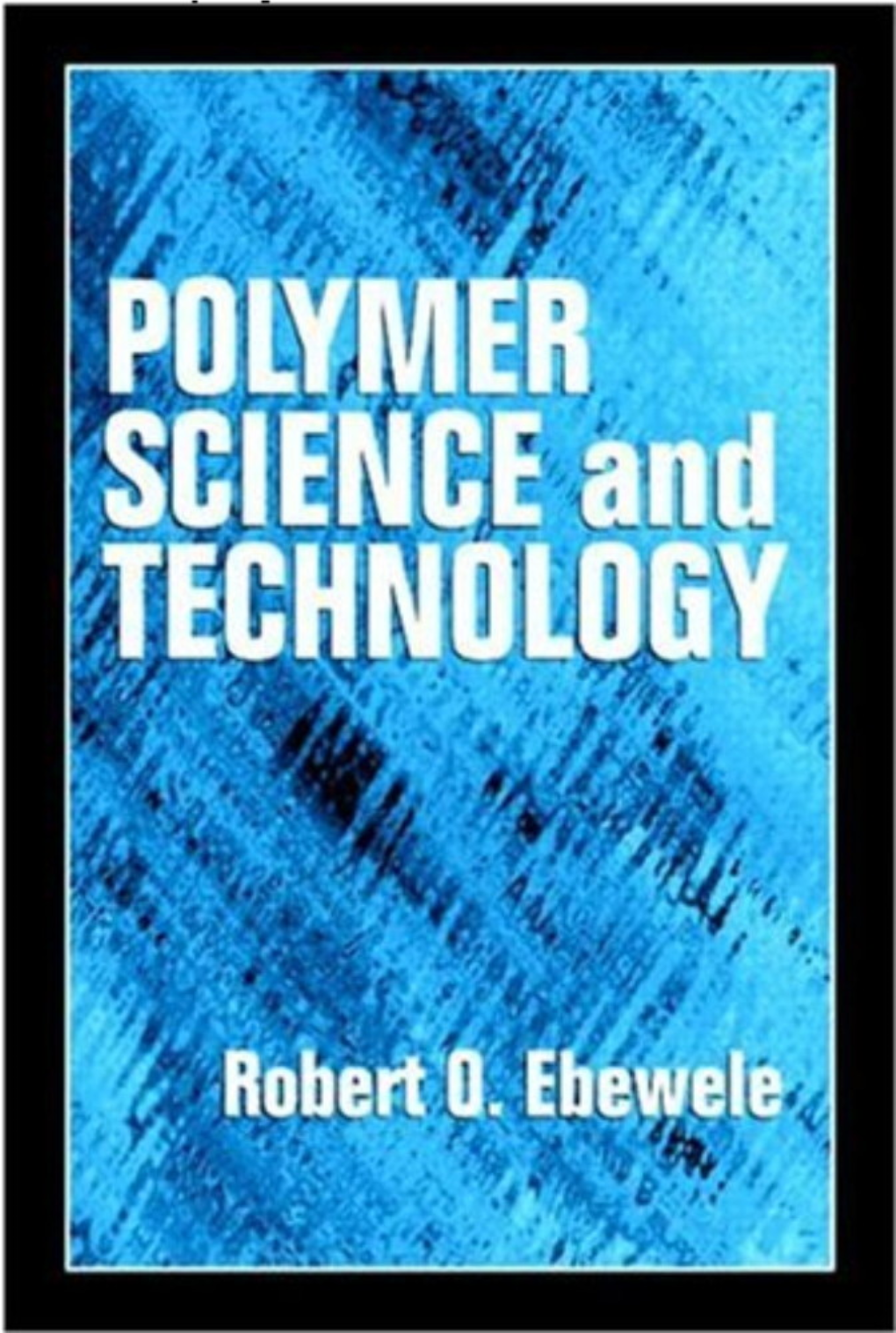 Polymer Science and Technology