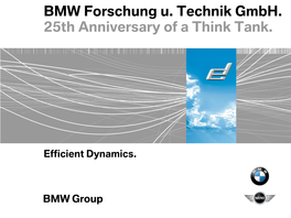 BMW Forschung U. Technik Gmbh. 25Th Anniversary of a Think Tank