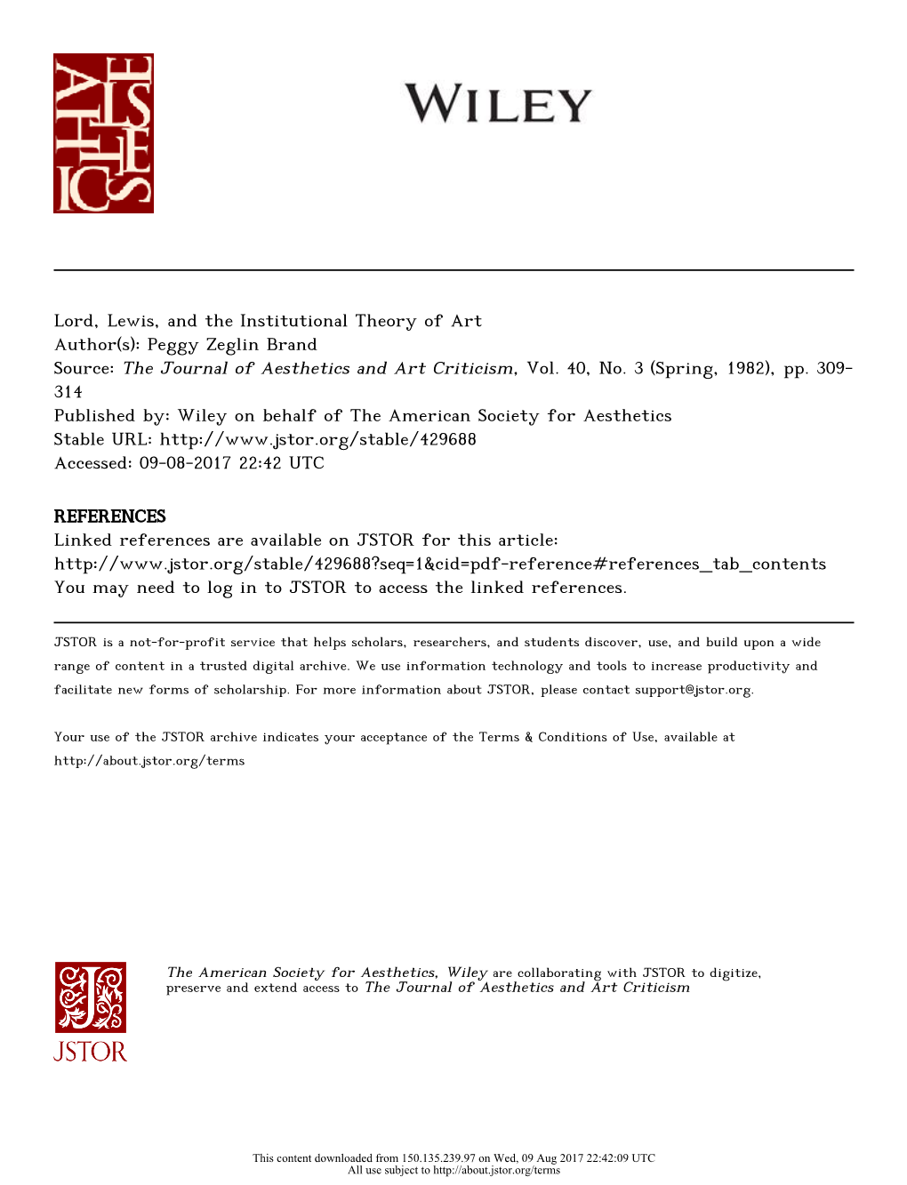 Lord, Lewis, and the Institutional Theory of Art Author(S): Peggy Zeglin Brand Source: the Journal of Aesthetics and Art Criticism, Vol