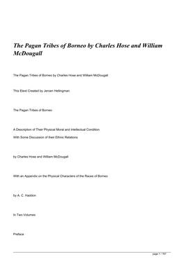 The Pagan Tribes of Borneo by Charles Hose and William Mcdougall