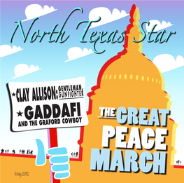 GUNFIGHTER Texas Star HGADDAFI the and the GRAFORD COWBOY GREAT PEACE MARCH May 2012 May 2012 • NORTH TEXAS STAR STORYTELLER & RAMBLER • Page 2