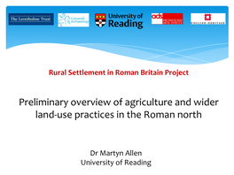 Preliminary Overview of Agriculture and Wider Land-Use Practices in the Roman North