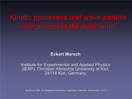 Kinetic Processes and Wave-Particle Interactions in the Solar Wind