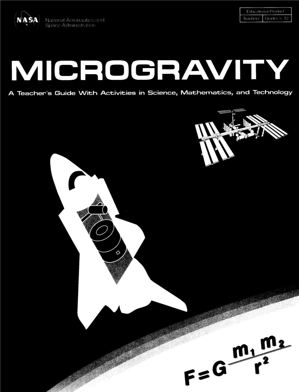 Microgravity a Teacher’S Guide with Activities in Science, Mathematics, and Technology