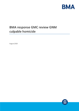 BMA Response GMC Review GNM Culpable Homicide