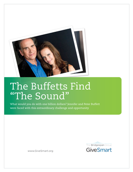 The Buffetts Find “The Sound” What Would You Do with One Billion Dollars? Jennifer and Peter Buffett Were Faced with This Extraordinary Challenge and Opportunity