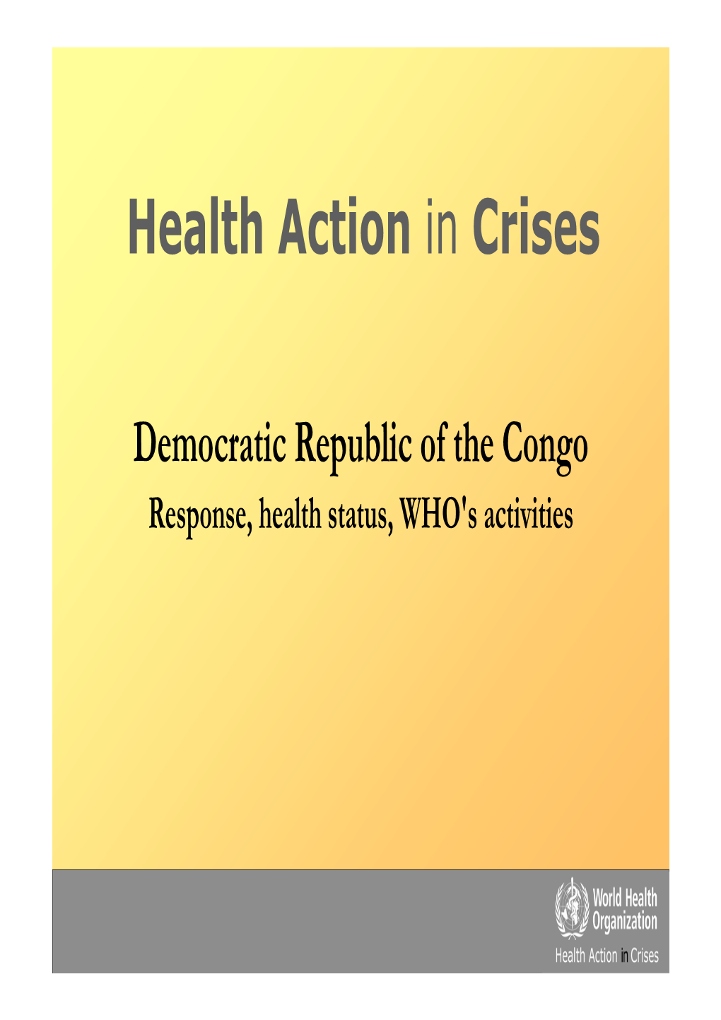 Health Action in Crises