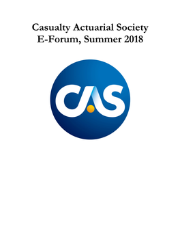 Casualty Actuarial Society E-Forum, Summer 2018