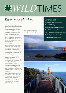 The Monster May-Hem in This Issue WILDCARE FRIENDS of FREYCINET WILDCARE Faces New Board Members