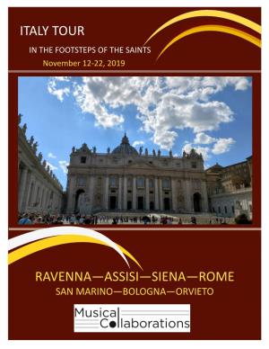 Italy Tour Ravenna—Assisi—Siena—Rome
