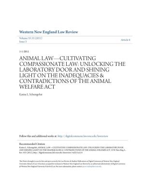 UNLOCKING the LABORATORY DOOR and SHINING LIGHT on the INADEQUACIES & CONTRADICTIONS of the ANIMAL WELFARE ACT Karina L