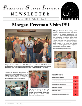 Morgan Freeman Visits PSI