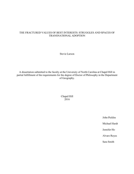 THE FRACTURED VALUES of BEST INTERESTS: STRUGGLES and SPACES of TRANSNATIONAL ADOPTION Stevie Larson a Dissertation Submitted To