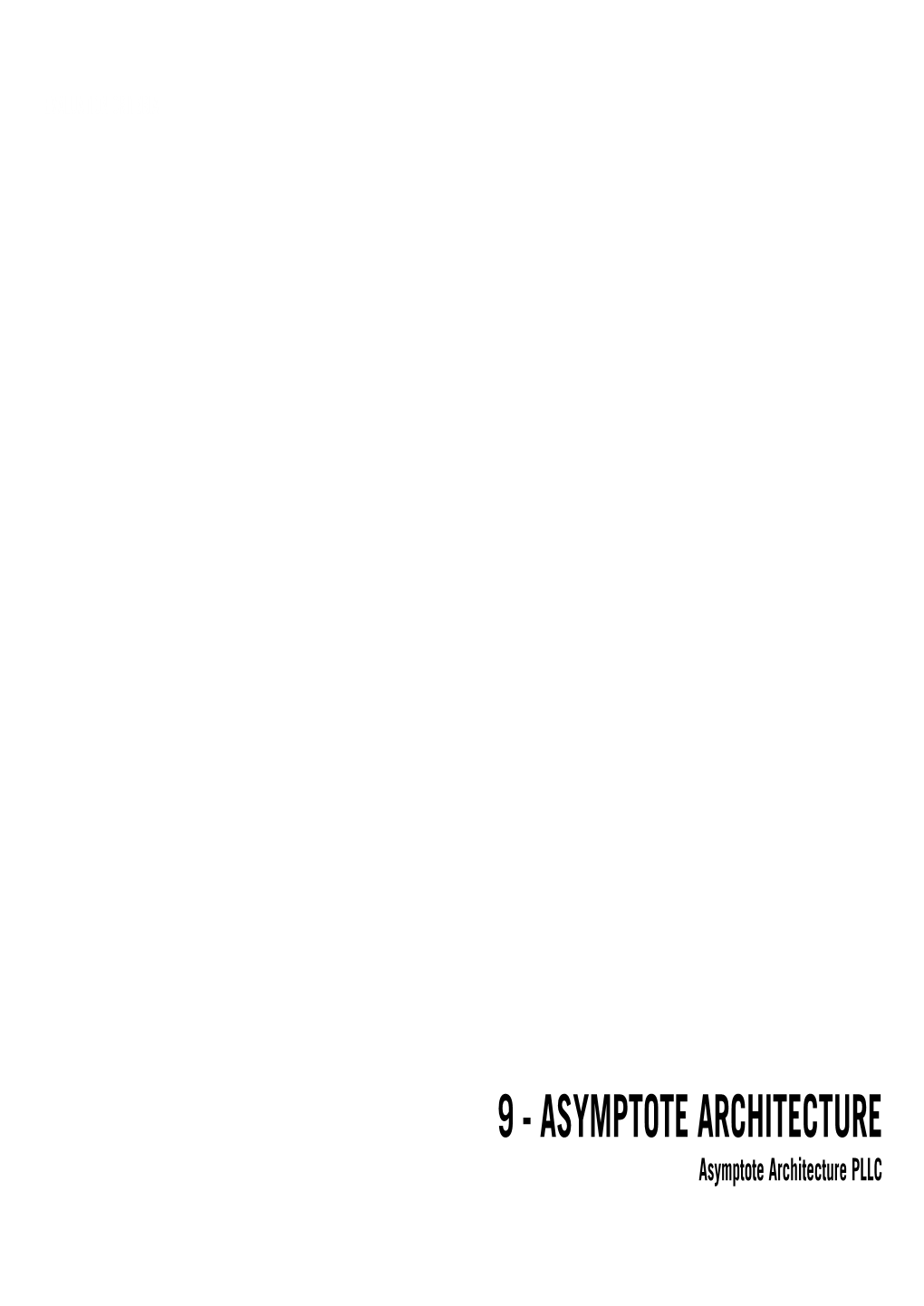 ASYMPTOTE ARCHITECTURE Asymptote Architecture PLLC