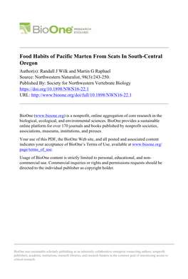 Food Habits of Pacific Marten from Scats in South-Central Oregon Author(S): Randall J Wilk and Martin G Raphael Source: Northwestern Naturalist, 98(3):243-250
