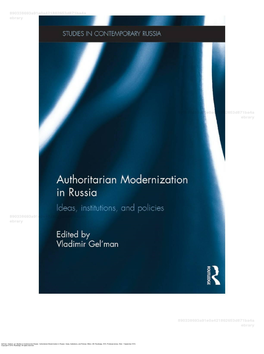 Gel'man, Vladimir, Ed. Studies in Contemporary Russia : Authoritarian Modernization in Russia : Ideas, Institutions, and Policies