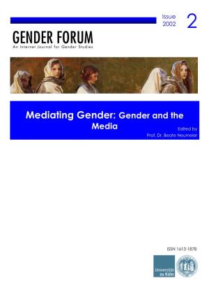 Mediating Gender: Gender and The