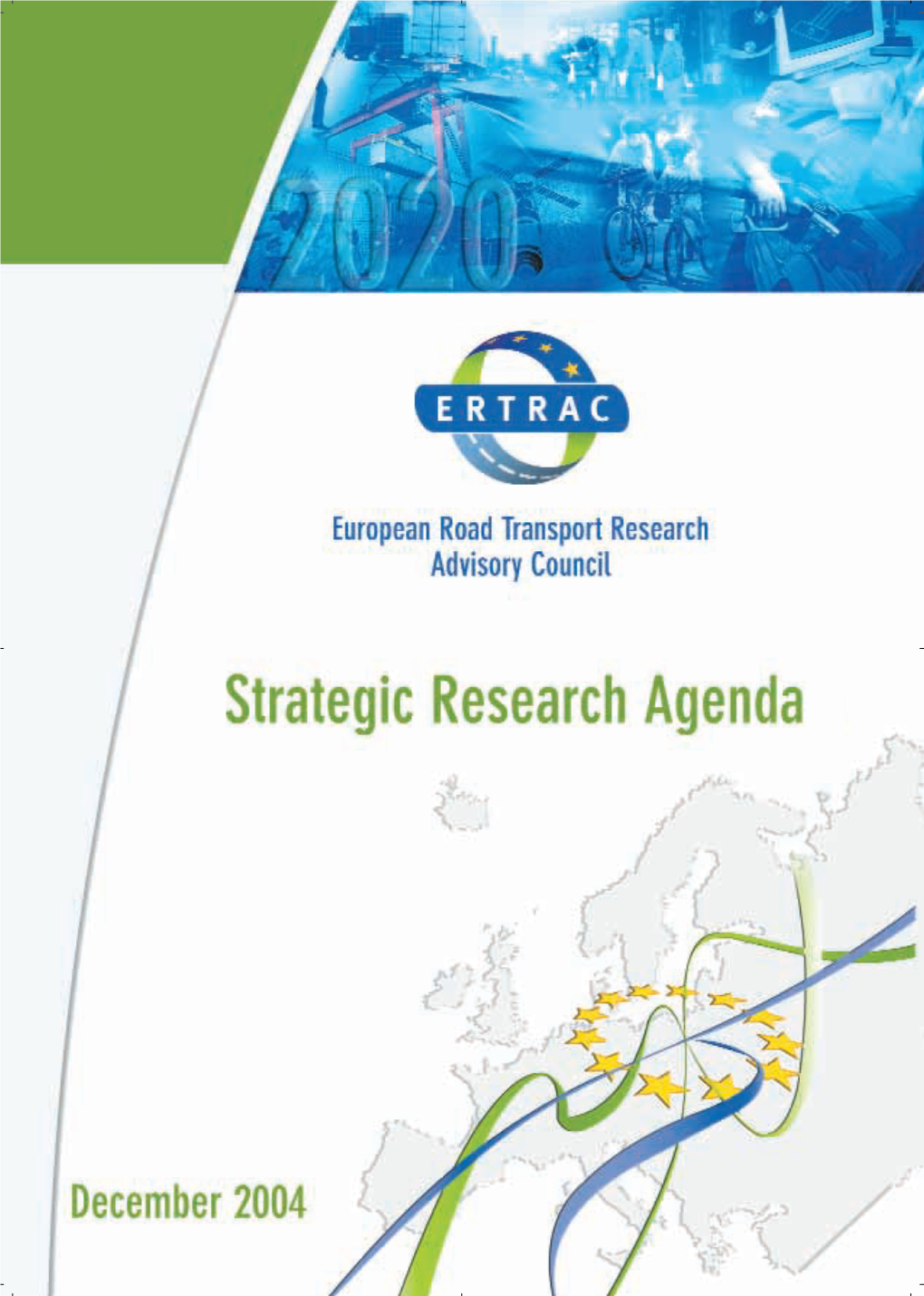 ERTRAC Strategic Research Agenda, December 2004