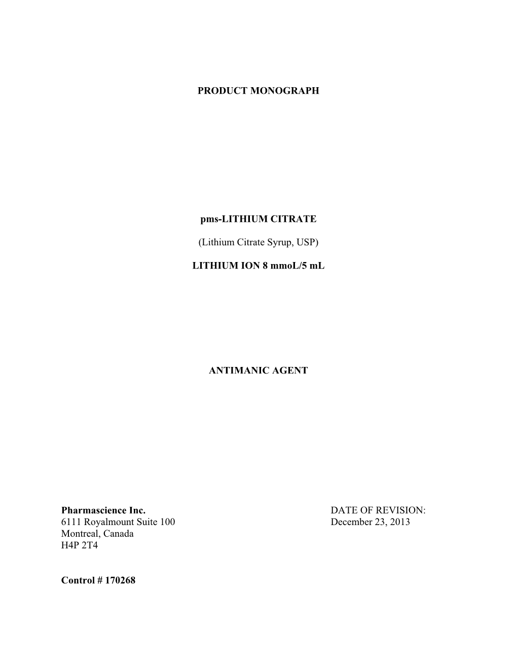 PRODUCT MONOGRAPH Pms-LITHIUM CITRATE (Lithium Citrate Syrup, USP) LITHIUM ION 8 Mmol/5 Ml ANTIMANIC AGENT Pharmascience Inc. 6