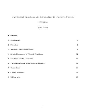 The Book of Fibrations: an Introduction to the Serre Spectral