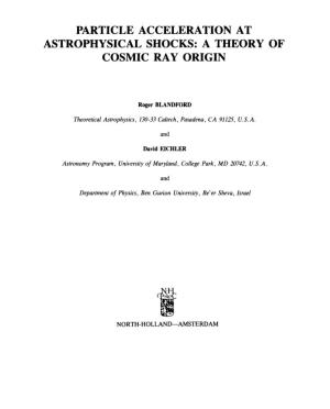 Particle Acceleration at Astrophysical Shocks: a Theory of Cosmic Ray Origin