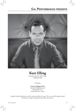 Kurt Elling Saturday, May 28, 2005, 8 Pm Zellerbach Hall