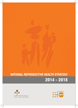 National Reproductive Health Strategy 2014-2018 TABLE of CONTENTS Foreword I Table of Contents Ii List of Abbreviation Iii I