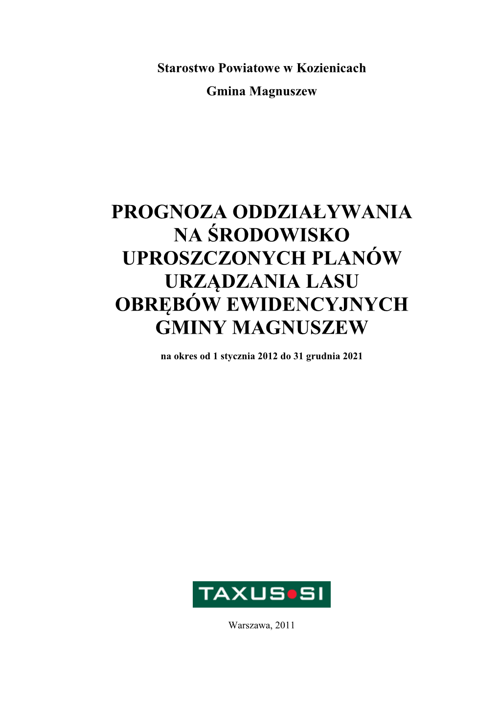 Prognoza Oddziaływania Na Środowisko Uproszczonych Planów Urz Ądzania Lasu Obrębów Ewidencyjnych Gminy Magnuszew