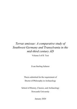 A Comparative Study of Southwest Germany and Transylvania in the Mid-Third Century AD Volume I of II: Text