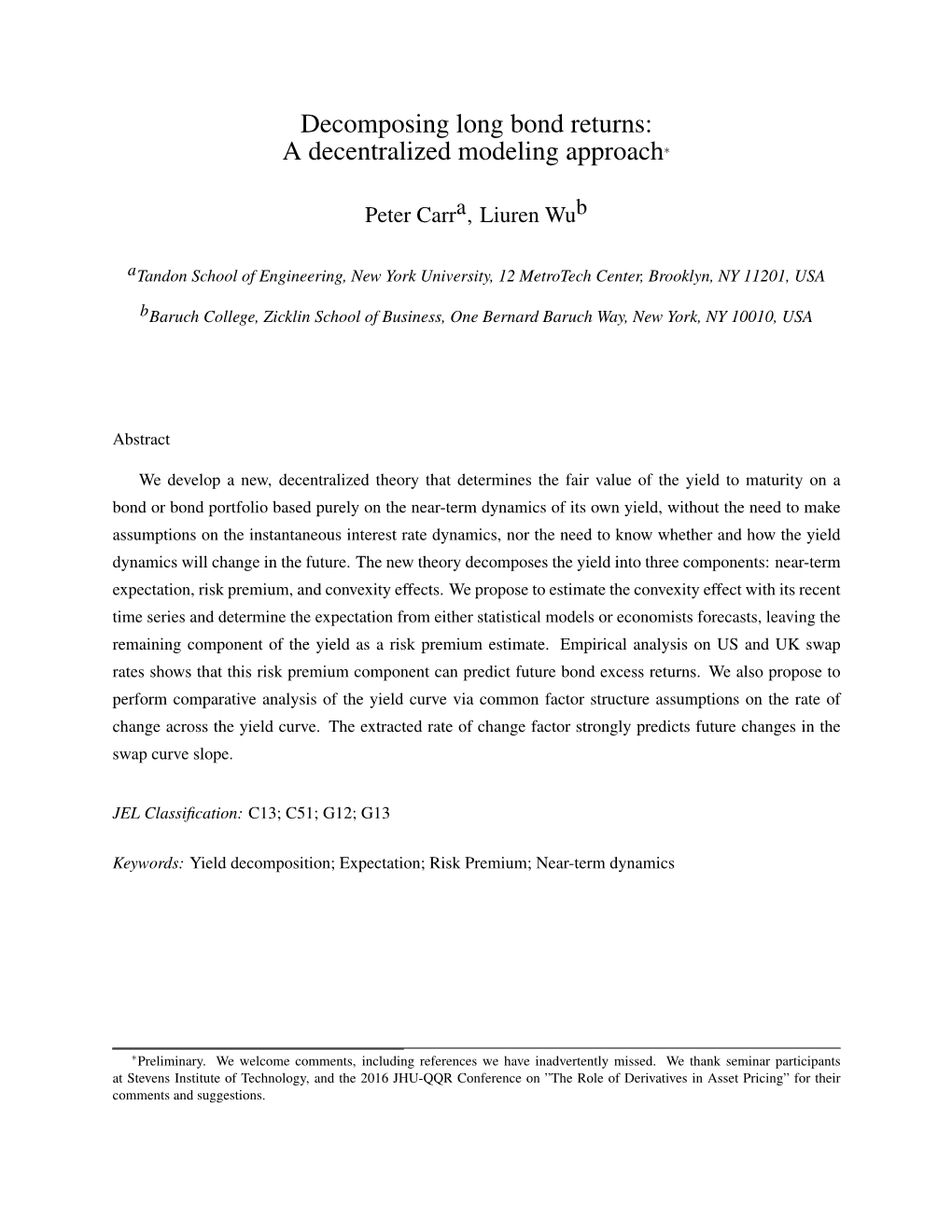 Decomposing Long Bond Returns: a Decentralized Modeling Approach∗