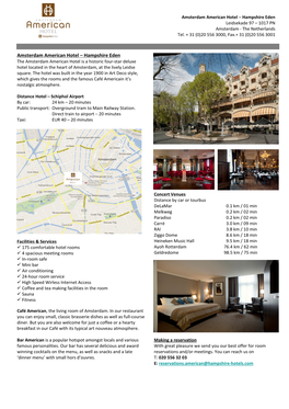 Amsterdam American Hotel – Hampshire Eden Leidsekade 97 – 1017 PN Amsterdam - the Netherlands Tel