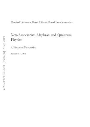 Non-Associative Algebras and Quantum Physics