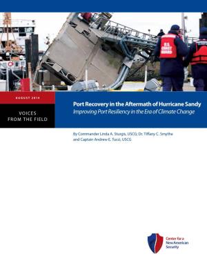 Port Recovery in the Aftermath of Hurricane Sandy VOICES Improving Port Resiliency in the Era of Climate Change from the FIELD