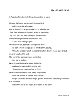 Mark 15:33-39,16:1-6 a Reading from the Holy Gospel According to Mark