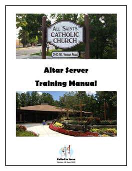 Altar Server Training Manual and Is Expected to Attend Each Weekend Mass Associated with the Altar Server Team to Which They Are Assigned
