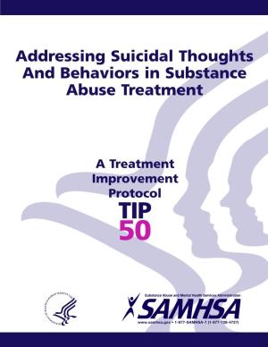 TIP 50: Addressing Suicidal Thoughts and Behaviors in Substance Abuse