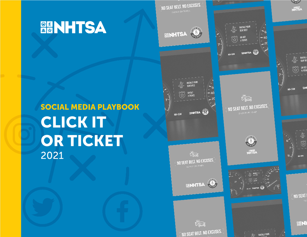 2021 Click It Or Ticket Social Media Playbook 2 of 15 Table of Contents