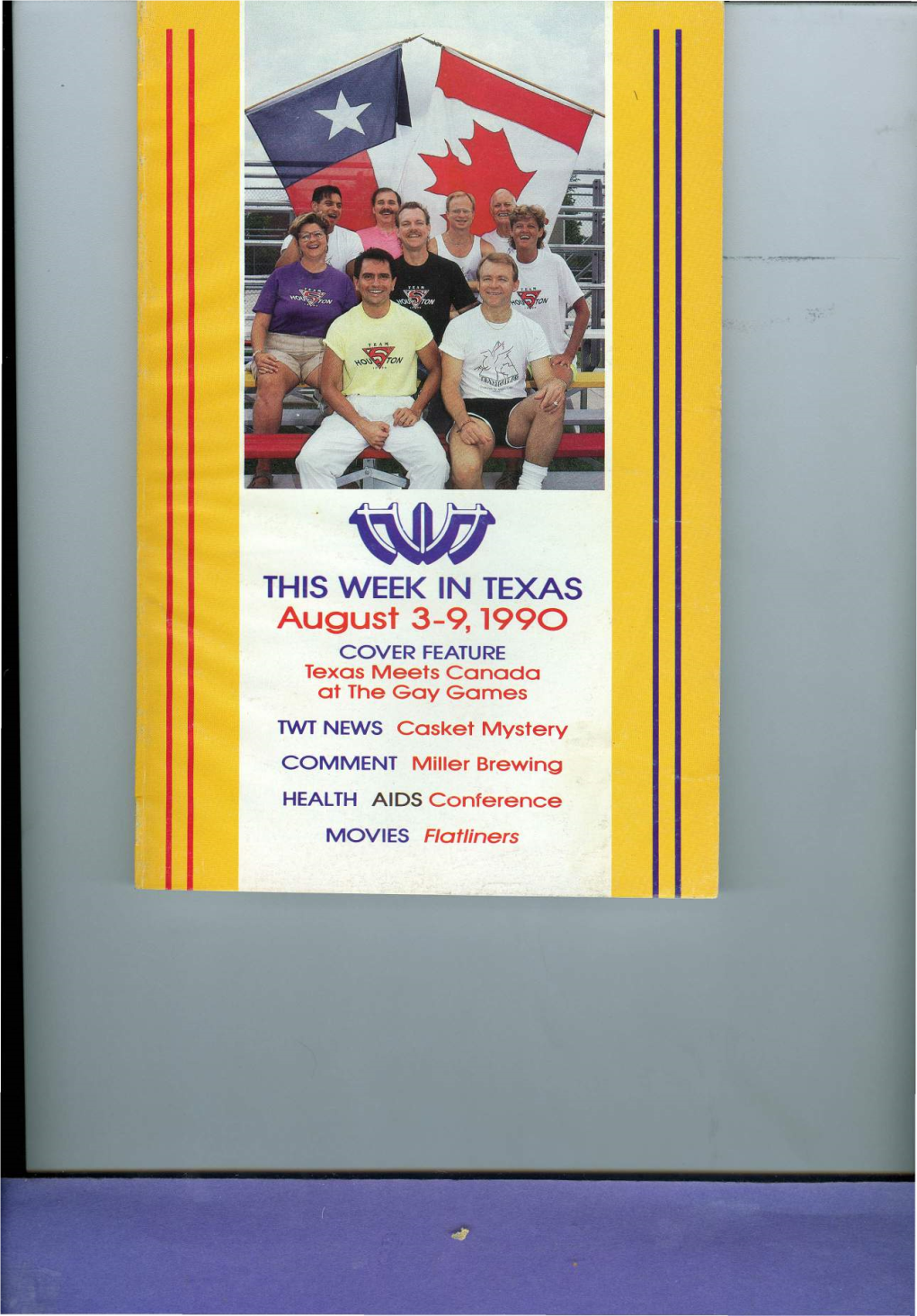 August 3-9, 1990 COVER FEATURE Texas Meets Canada at the Gay Games