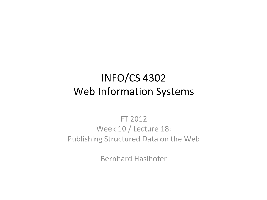 INFO/CS 4302 Web Informa\On Systems