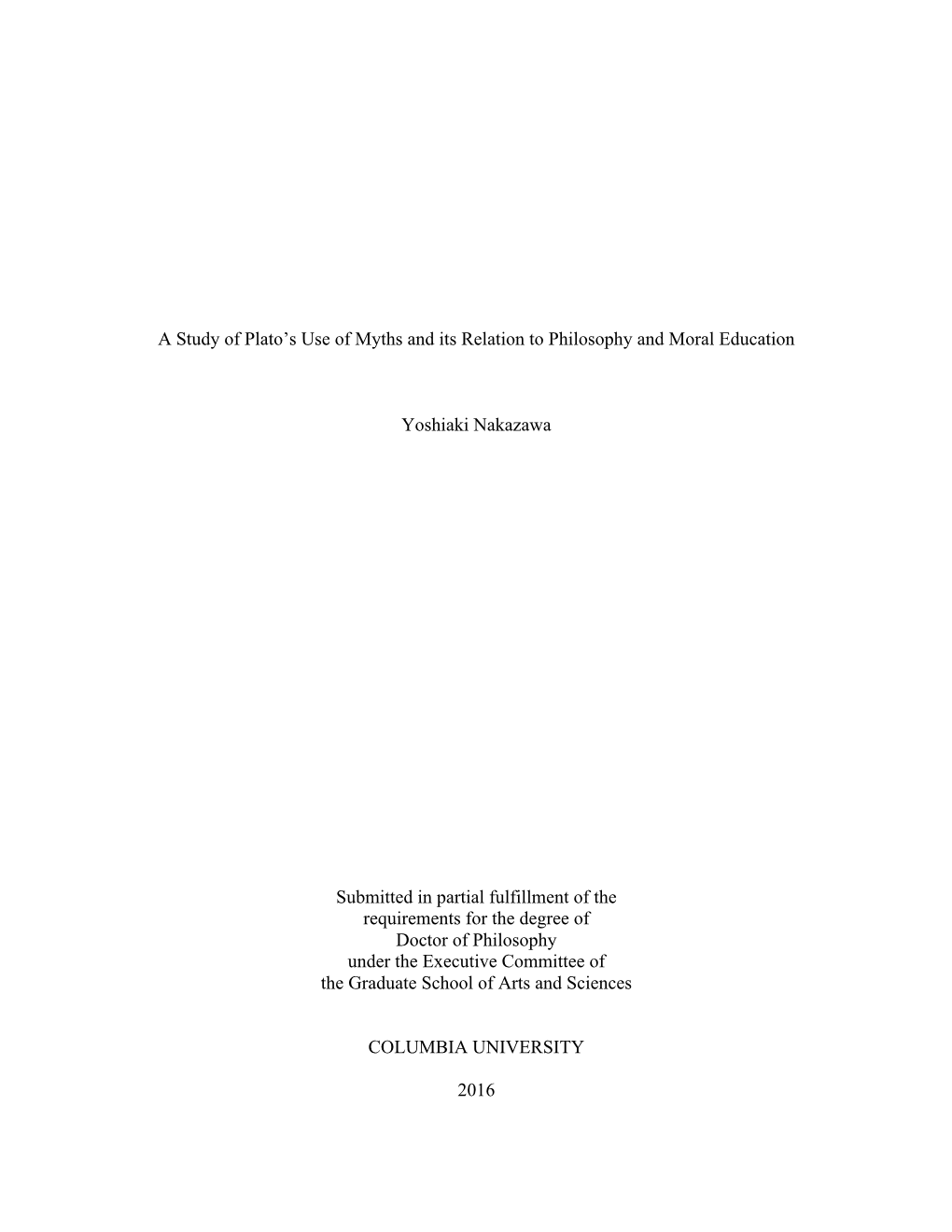 A Study of Plato's Use of Myths and Its Relation to Philosophy and Moral