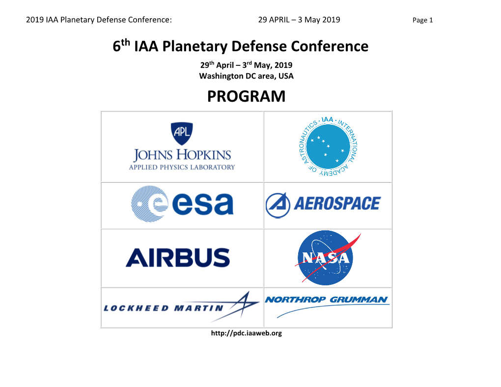 6Th IAA Planetary Defense Conference 29Th April – 3Rd May, 2019 Washington DC Area, USA PROGRAM