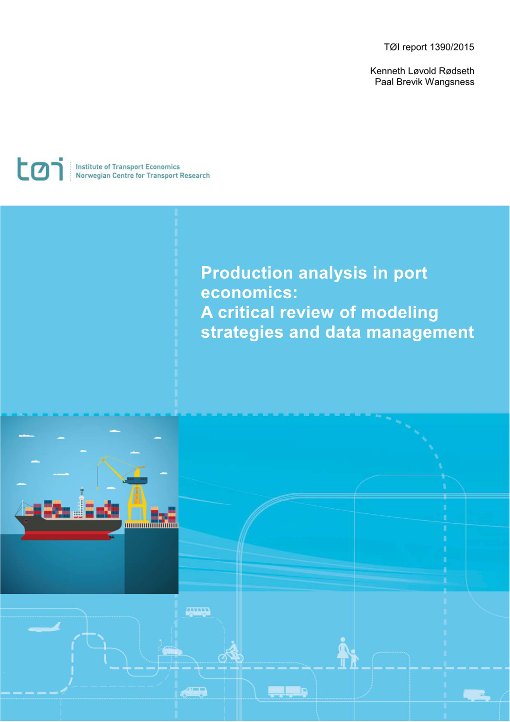 Production Analysis in Port Economics: a Critical Review of Modeling Strategies and Data Management