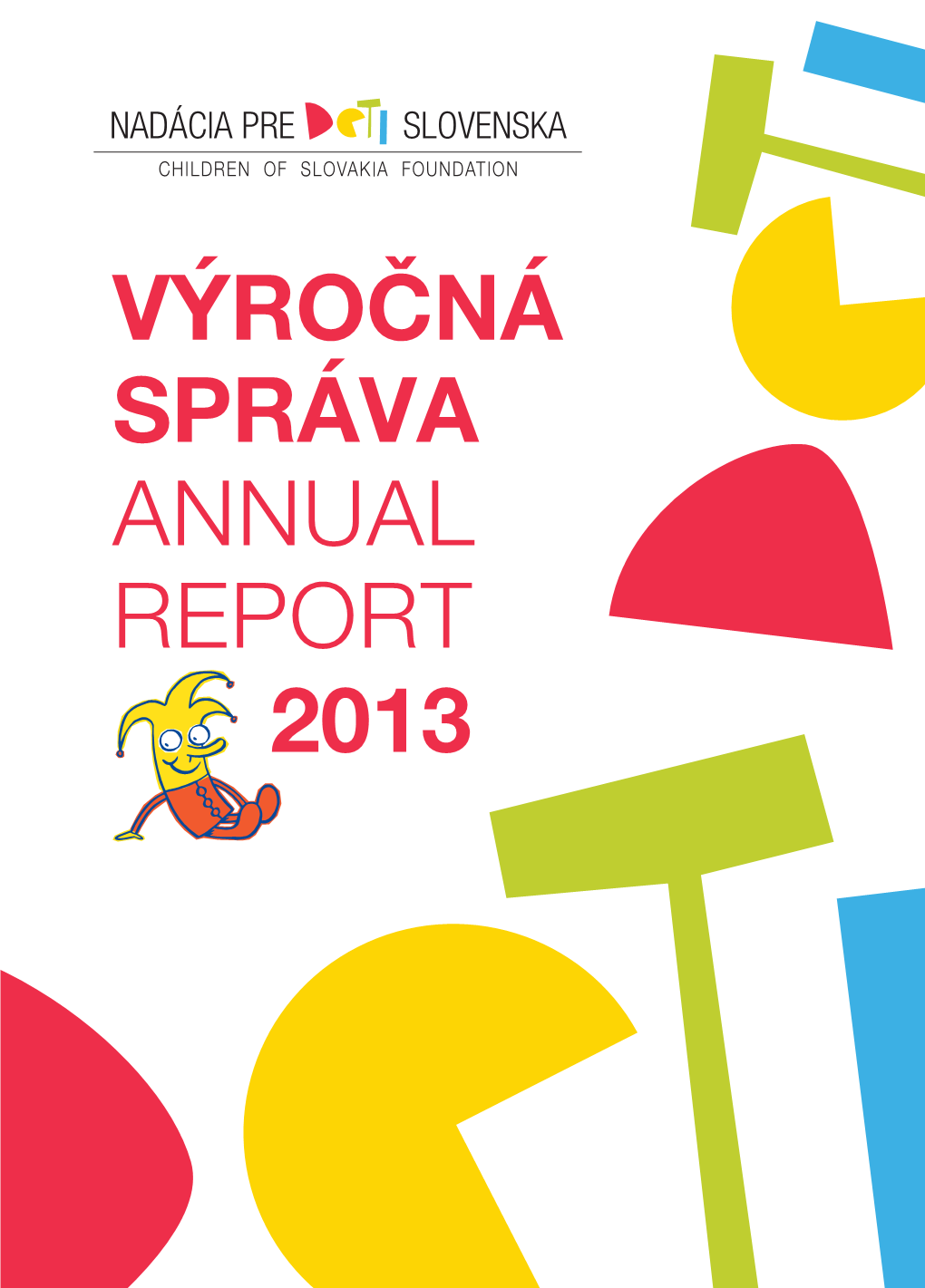 Výročná Správa 2013 Annual Report