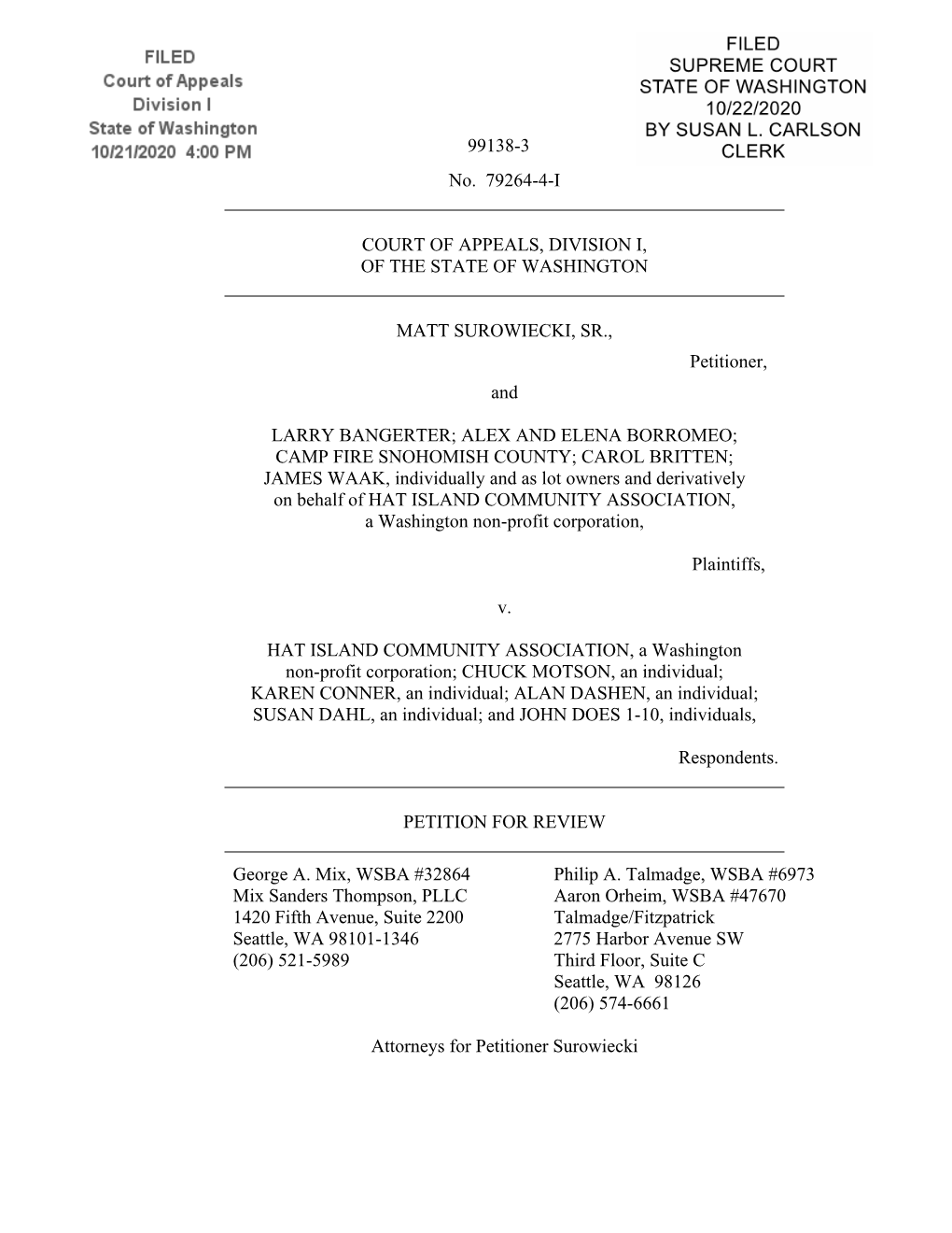 No. 79264-4-I COURT of APPEALS, DIVISION I, of the STATE of WASHINGTON MATT SUROWIECKI, SR., Petitioner, and LARRY BANGERTER; A