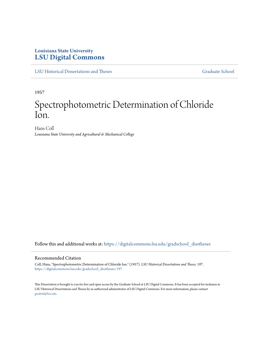 Spectrophotometric Determination of Chloride Ion. Hans Coll Louisiana State University and Agricultural & Mechanical College